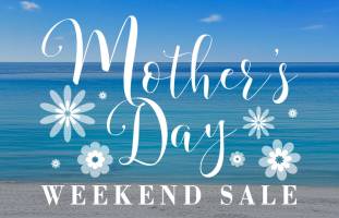 Mother's Day Weekend Sale, Destin and 30A Vacation Deals, Beach Vacation Rentals